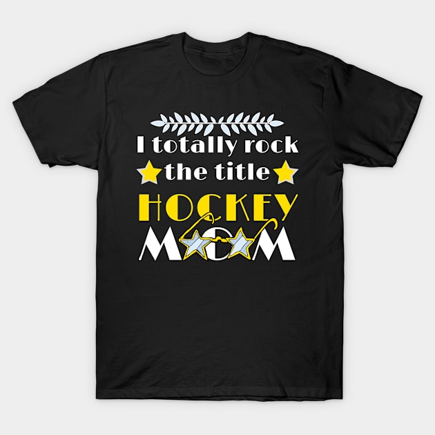 Hockey Mom T-Shirt by TheBestHumorApparel